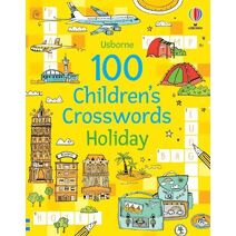 100 Children's Crosswords: Holiday (Puzzles, Crosswords and Wordsearches)