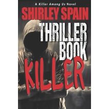 Thriller Book Killer (Killer Among Us Thriller)