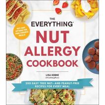 Everything Nut Allergy Cookbook (Everything® Series)