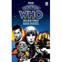 Doctor Who: Wild Blue Yonder (Target Collection) (Doctor Who Target Novels – New Era)