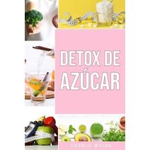Detox de Azucar En Espanol