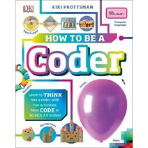 How To Be a Coder (Careers for Kids)