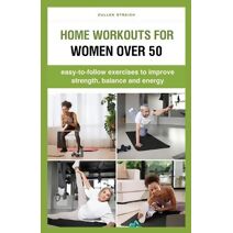 Home Workouts for Women over 50