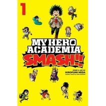 My Hero Academia: Smash!!, Vol. 1 (My Hero Academia: Smash!!)