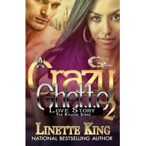 Crazy Ghetto Love Story 2 (Crazy Ghetto Love Story)