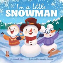 I'm a Little Snowman (I'm a Little)