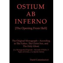 OSTIUM AB INFERNO [The Opening From Hell]