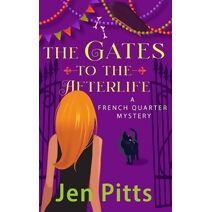 Gates to the Afterlife (French Quarter Mysteries)