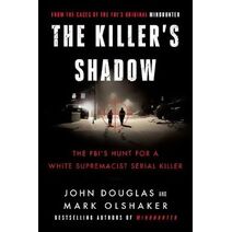 Killer's Shadow (Cases of the FBI's Original Mindhunter)