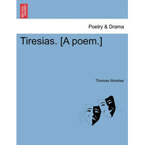 Tiresias. [A Poem.]