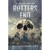 Rotters End (Lazarus City)