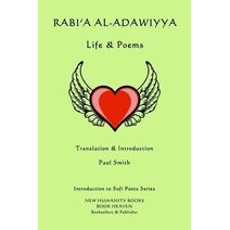 Rabi'a al-Adawiyya - Life & Poems (Introduction to Sufi Poets)