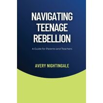 Navigating Teenage Rebellion