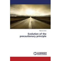 Evolution of the precautionary principle