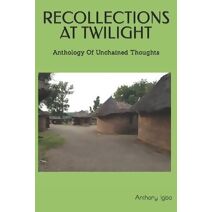 Recollections at Twilight