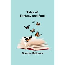 Tales of Fantasy and Fact