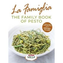 La Famiglia. The Family Book of Pesto