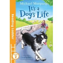 It's a Dog's Life (Reading Ladder Level 2)