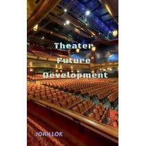 Theater Future Development