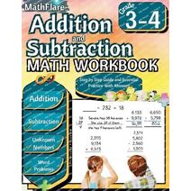 Addition and Subtraction Math Workbook 3rd and 4th Grade (Mathflare Workbooks)