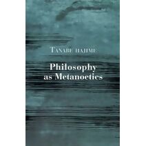 Philosophy as Metanoetics (Studies in Japanese Philosophy)
