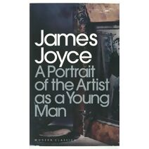 Portrait of the Artist as a Young Man (Penguin Modern Classics)