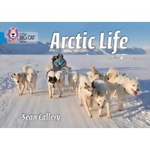 Arctic Life (Collins Big Cat)