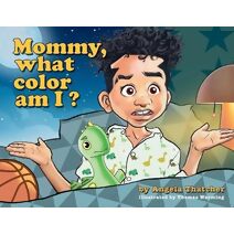 Mommy, what color am I?