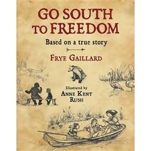 Go South to Freedom