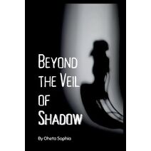 Beyond the Veil of Shadows