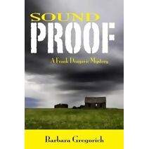 Sound Proof (Frank Dragovic Mystery)