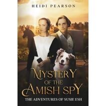 Mystery of the Amish Spy (Adventures of the Ispy Kids)