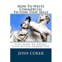 How To Write Commercial Fiction That Sells (Modern Monomyth)