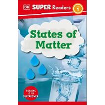 DK Super Readers Level 1 States of Matter (DK Super Readers)