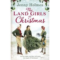 Land Girls at Christmas (Land Girls)