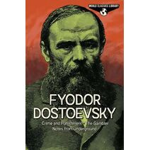 World Classics Library: Fyodor Dostoevsky (Arcturus World Classics Library)