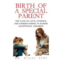 Birth Of A Special Parent