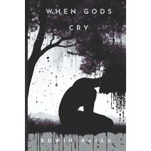 When Gods Cry