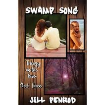 Swamp Song (Trilogy on the River)