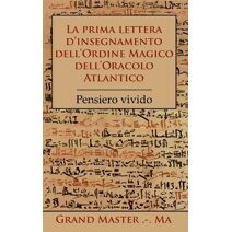 prima lettera d'insegnamento dell'Ordine Magico dell'Oracolo Atlantico