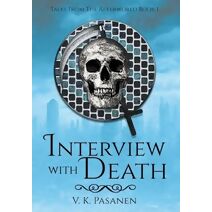 Interview with Death, Tales from the Afterworld Book 1 (Tales from the Afterworld)