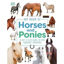 My Book of Horses and Ponies (My Book of)