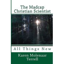 Madcap Christian Scientist (Madcap Christian Scientist)