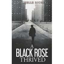 Black Rose Thrived