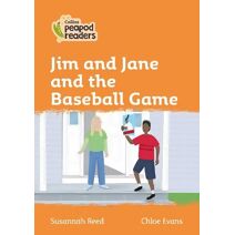 Jim and Jane and the Baseball Game (Collins Peapod Readers)