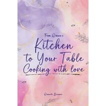 From Winnie's Kitchen to your Table Cooking with Love
