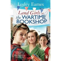 Land Girls at the Wartime Bookshop (Wartime Bookshop)