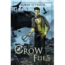 As the Crow Flies (Tales of a Thief)