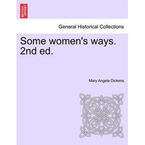 Some Women's Ways. 2nd Ed.