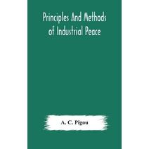 Principles and methods of industrial peace